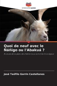 Quoi de neuf avec le Ñáñigo ou l'Abakuá ?
