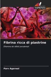 Fibrina ricca di piastrine