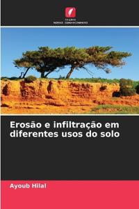 Erosão e infiltração em diferentes usos do solo