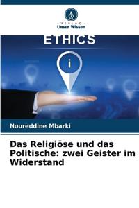 Das Religiöse und das Politische