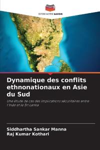 Dynamique des conflits ethnonationaux en Asie du Sud