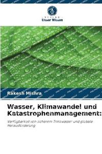 Wasser, Klimawandel und Katastrophenmanagement