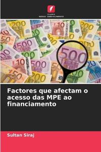 Factores que afectam o acesso das MPE ao financiamento