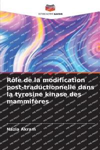 Rôle de la modification post-traductionnelle dans la tyrosine kinase des mammifères