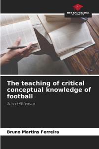 The teaching of critical conceptual knowledge of football