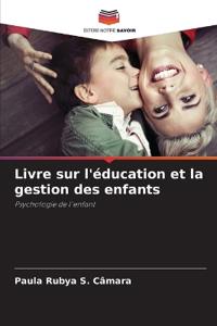 Livre sur l'éducation et la gestion des enfants