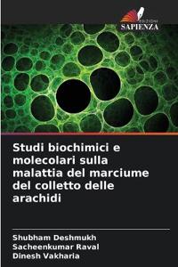 Studi biochimici e molecolari sulla malattia del marciume del colletto delle arachidi