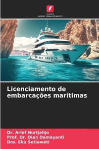 A Lei do Licenciamento A Inspeção da Viabilidade Naval do Navio