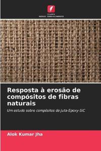 Resposta à erosão de compósitos de fibras naturais