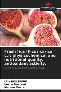 Fresh figs (Ficus carica L.)