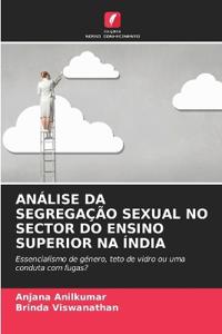 Análise Da Segregação Sexual No Sector Do Ensino Superior Na Índia