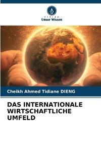 Das Internationale Wirtschaftliche Umfeld