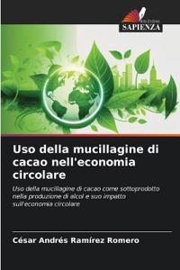 Uso della mucillagine di cacao nell'economia circolare