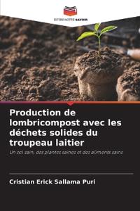 Production de lombricompost avec les déchets solides du troupeau laitier