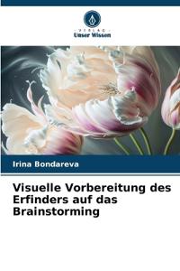 Visuelle Vorbereitung des Erfinders auf das Brainstorming