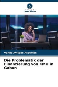 Die Problematik der Finanzierung von KMU in Gabun