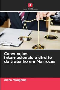 Convenções internacionais e direito do trabalho em Marrocos