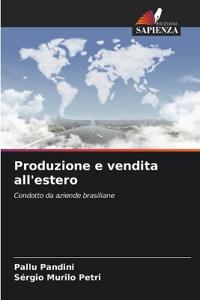 Produzione e vendita all'estero