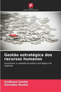Gestão estratégica dos recursos humanos