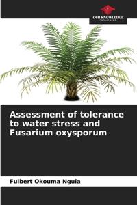 Assessment of tolerance to water stress and Fusarium oxysporum