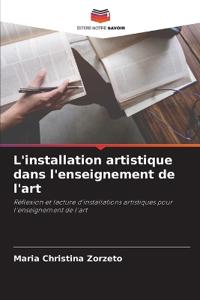 L'installation artistique dans l'enseignement de l'art