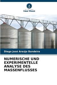 Numerische Und Experimentelle Analyse Des Massenflusses