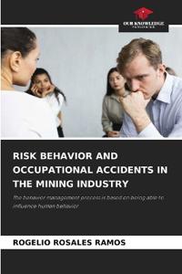 Risk Behavior and Occupational Accidents in the Mining Industry