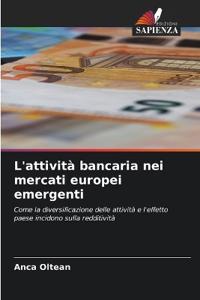 L'attività bancaria nei mercati europei emergenti