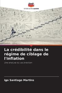 La crédibilité dans le régime de ciblage de l'inflation