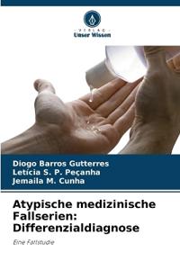 Atypische medizinische Fallserien