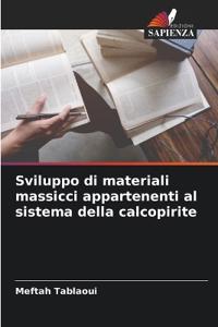 Sviluppo di materiali massicci appartenenti al sistema della calcopirite