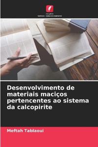 Desenvolvimento de materiais maciços pertencentes ao sistema da calcopirite
