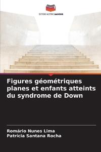 Figures géométriques planes et enfants atteints du syndrome de Down