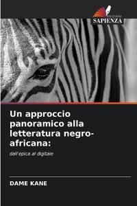 Un approccio panoramico alla letteratura negro-africana