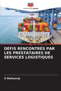 Défis Rencontrés Par Les Prestataires de Services Logistiques