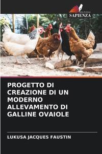 Progetto Di Creazione Di Un Moderno Allevamento Di Galline Ovaiole