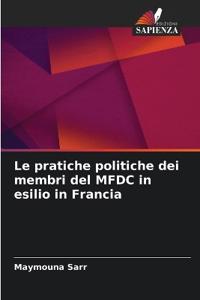 Le pratiche politiche dei membri del MFDC in esilio in Francia