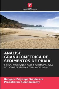Análise Granulométrica de Sedimentos de Praia