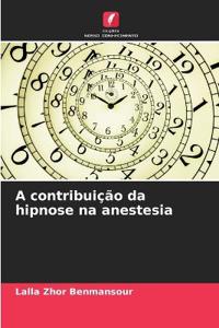 A contribuição da hipnose na anestesia