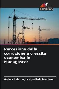 Percezione della corruzione e crescita economica in Madagascar