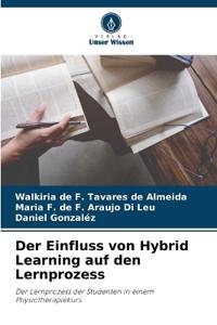 Der Einfluss von Hybrid Learning auf den Lernprozess