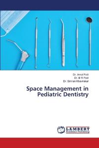 Space Management in Pediatric Dentistry