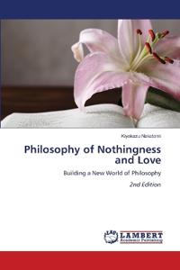 Philosophy of Nothingness and Love
