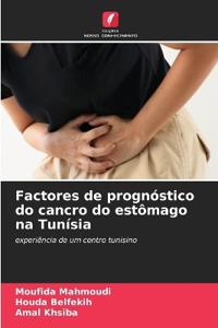 Factores de prognóstico do cancro do estômago na Tunísia