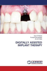 Digitally Assisted Implant Therapy