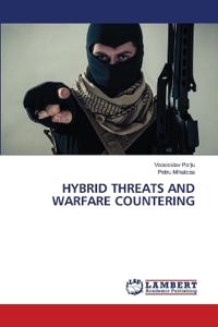 Hybrid Threats and Warfare Countering