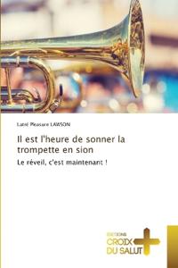 Il est l'heure de sonner la trompette en sion