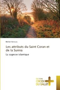 Les attributs du Saint Coran et de la Sunna