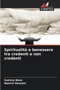 Spiritualità e benessere tra credenti e non credenti