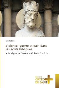 Bokomslag för "Violence, guerre et paix dans les écrits bibliques"
